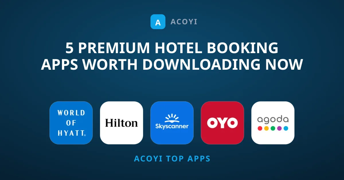 5 Premium Hotel Booking Apps Worth Downloading Now
